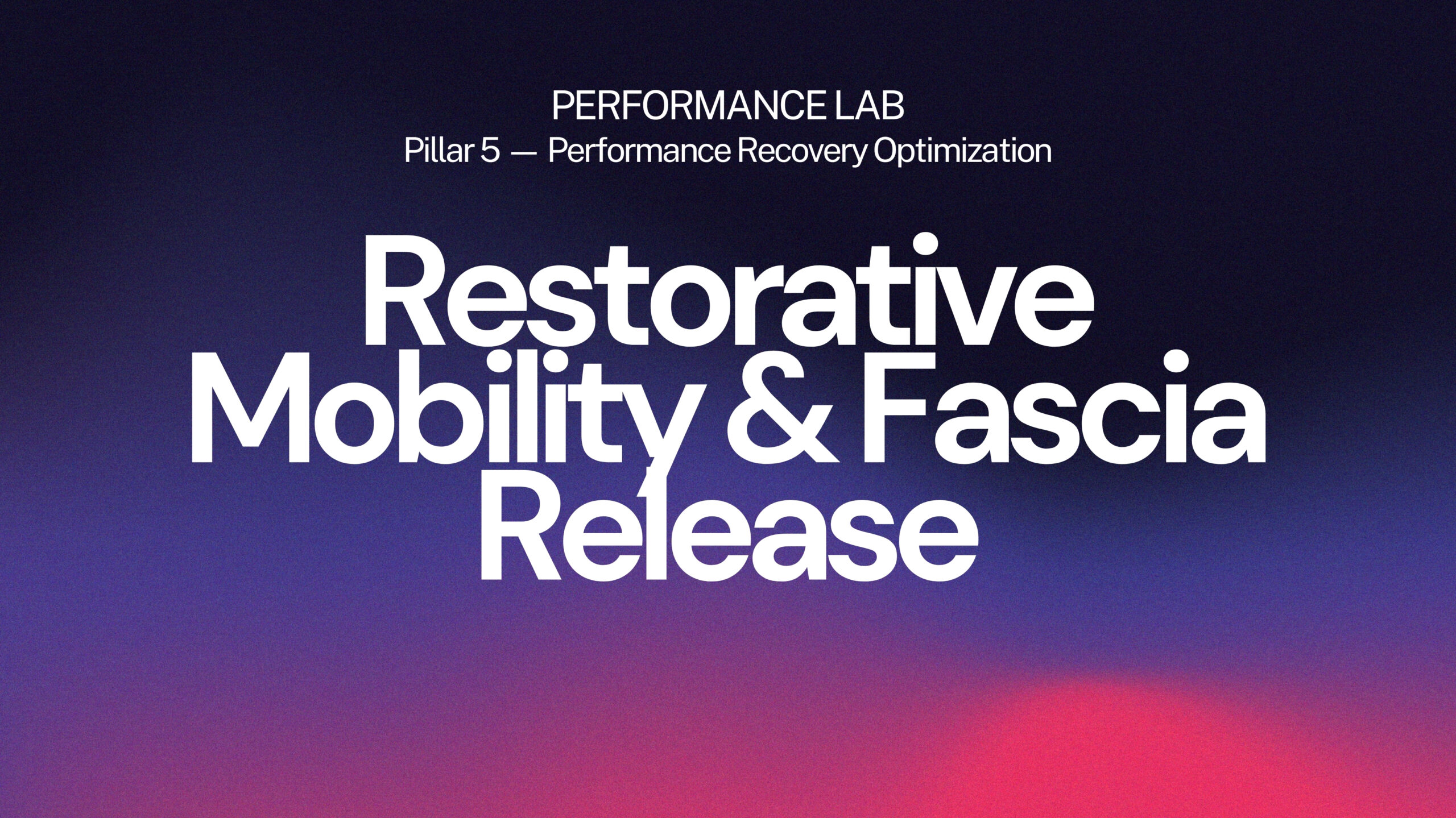Restorative Mobility & Fascia Release